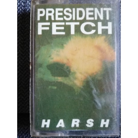 PRESIDENT FETCH "Harsh" CASS