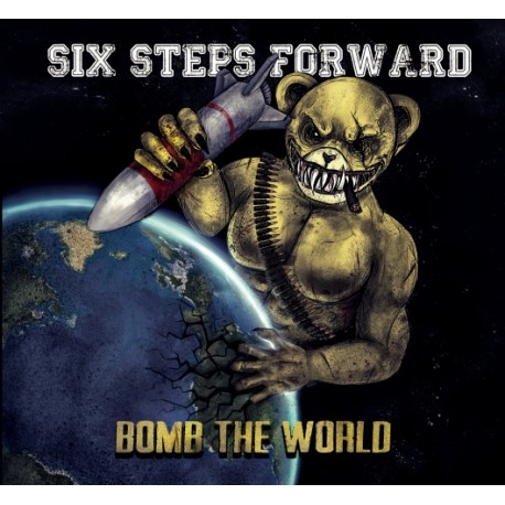 SIX STEPS FORWARD "Bomb The WORLD" CD