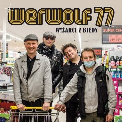 WERWOLF 77 "Wyżarci Z Biedy" CD