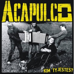 ACAPULCO "Kim Ty Jesteś?" LP