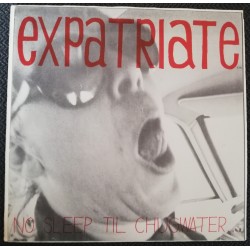 EXPATRIATE "NoSleep Til Chugwater" 7"EP