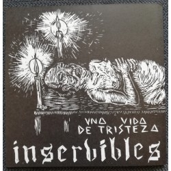 INSERVIBLES "Una Vida de Tristeza" 7"EP