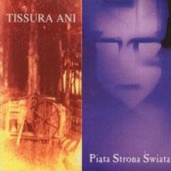 PIĄTA STRONA ŚWIATA / TISSURA ANI split CD