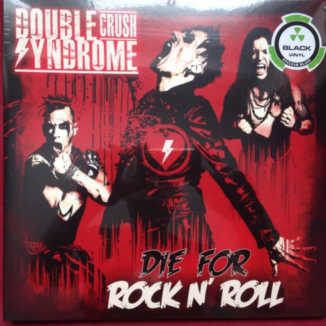 DOUBLE CRUSH SYNDROME "Die For Rock N' Roll" LP