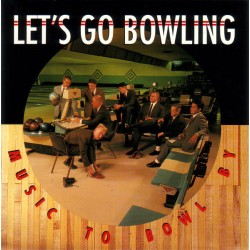 LET'S GO BOWLING "Music To Bowl By" CD