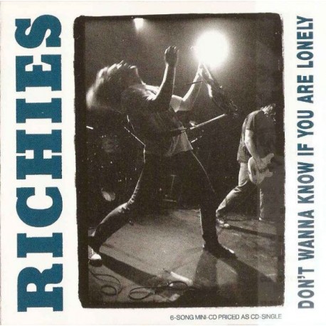 RICHIES "Don't Wanna Know If You Are Lonely" CD