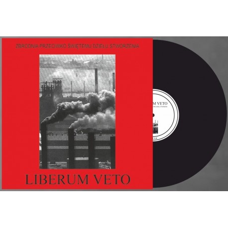 LIBERUM VETO "Zbrodnia Przeciwko..." Black LP