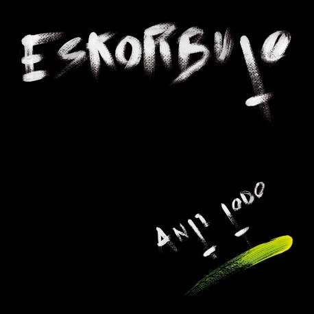 ESKORBUTO "Anti Todo" LP