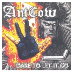 ANTCOW "Dare To Let It Go" CD