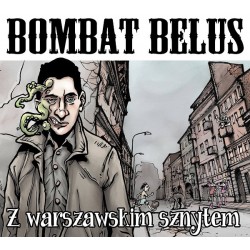 BOMBAT BELUS "Z Warszawskim Sznytem" LP