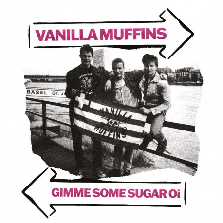 VANILLA MUFFINS "Gimme Some Sugar Oi" LP