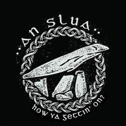 AN SLUA "How Ya Gettin' On?" 7"EP