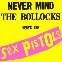 SEX PISTOLS "Never Mind The Bollocks" CD