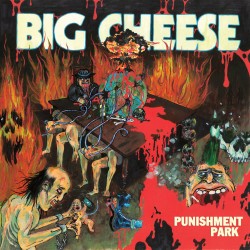 BIG CHHESE "Punishment Park" LP