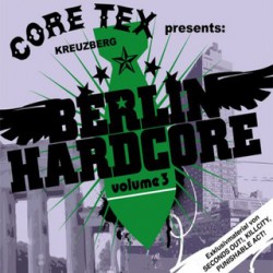 VA - "Core Tex Presents: Berlin Hardcore Vol. 3" CD