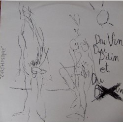 DU VIN DU PAIN ET DU B - Earthpeople 12"EP