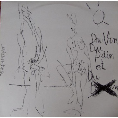 DU VIN DU PAIN ET DU B - Earthpeople 12"EP