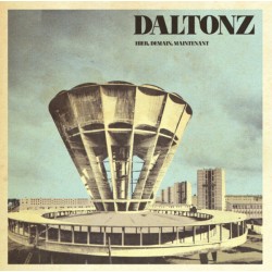 DALTONZ "Hier, Demain, Maintenant" LP