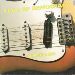 FLAG OF DEMOCRACY - Schneller LP