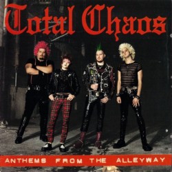 TOTAL CHAOS "Anthems From The Alleyway" CD