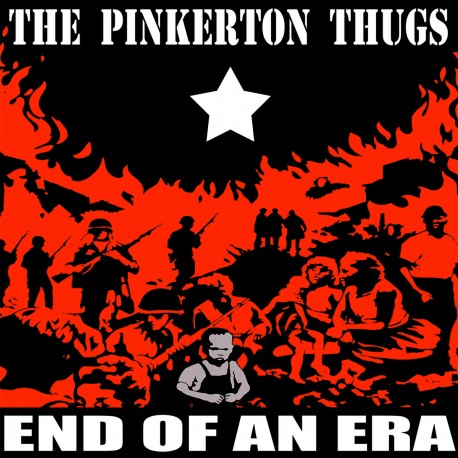 The PINKERTON THUGS "End Of An Era" CD