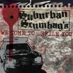 SUBURBAN SCUMBAGS "We Come To Defile You" CD