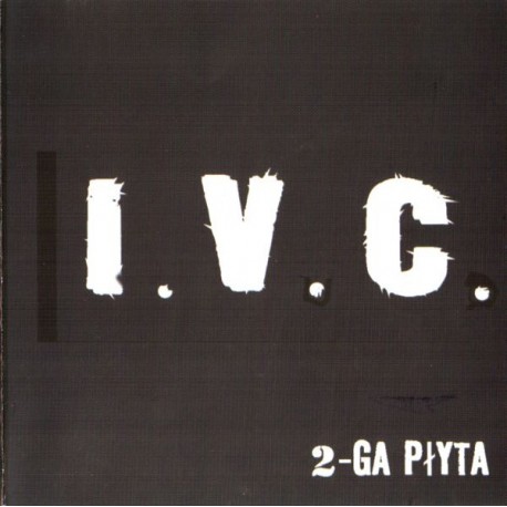 I.V.C. "2-ga Płyta" CD