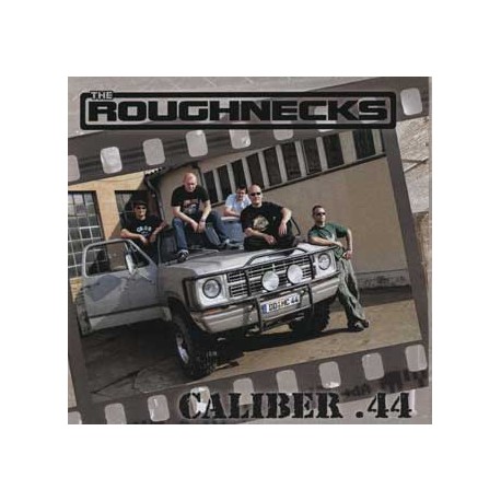 The ROUGHNECKS "Caliber .44" CD