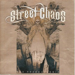 STREET CHAOS "Bez Przebaczenia" CD