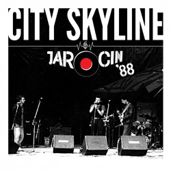 CITY SKYLINE "Demo / Live Jarocin'88" LP