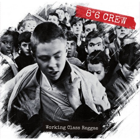 8°6 CREW "Working Class Reggae" LP