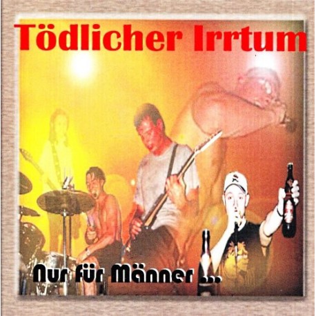 TODLICHER IRRTUM "Nur Für Männer" CD