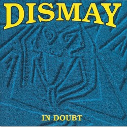 DISMAY "In Doubt" CD