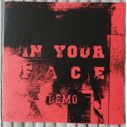 IN YOUR FACE "Demo" CD