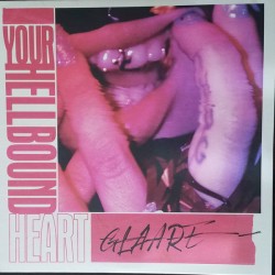 GLAARE "Your Hellbound Heart" LP