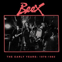 BEEX "The Early Years: 1979-1982" LP