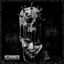 NONSANTO "Human Condition / Enslaved By The Grind" CD