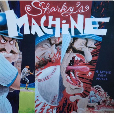 SHARKY'S MACHINE - A Little Chin Music LP