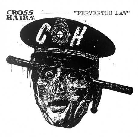 CROSSHAIRS "Perverted Law" LP