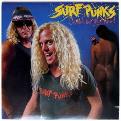 SURF PUNKS - Oh No! Not Them Again! LP