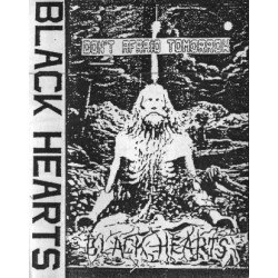 BLACK HEARTS "Don't Afraid  Tomorrow" CASS