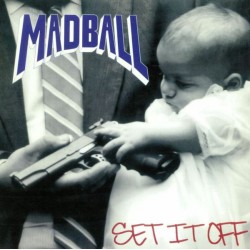 MADBALL "Set It Off" LP