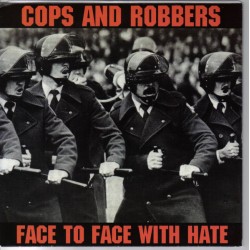 COPS AND ROBBERS "Face To Face With Hate" 7"EP