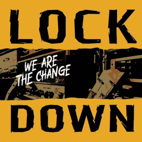 LOCKDOWN "We Are The Change" CD