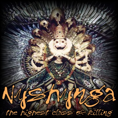 NYSHYNGA "Highest Class of Killing" CD