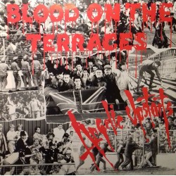 ANGELIC UPSTARTS "Blood On The Terraces" LP