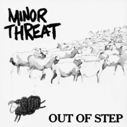 MINOR THREAT "Out Of Step" LP