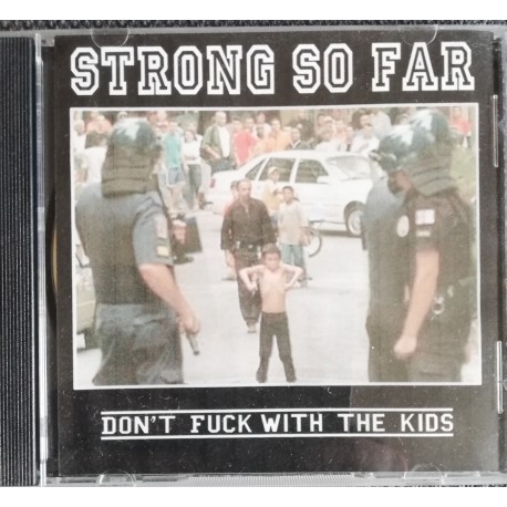 STRONG SO FAR "Don't Fuck With The Kids" CD