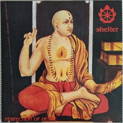 SHELTER "Perfection Of Desire" LP