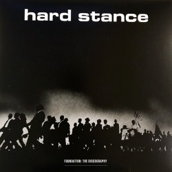 HARD STANCE "Foundation: The Discography" LP